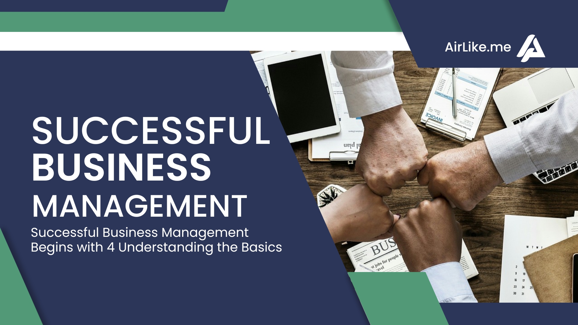 Successful Business Management Begins with 4 Understanding the Basics
